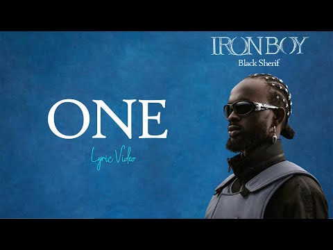 Black Sherif - One (Official Lyric video)  | IRONBOY