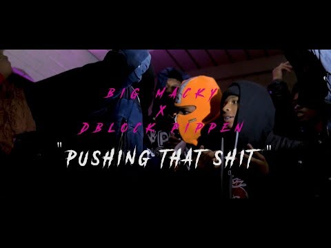 Dblock Pippen x Big Macky - Pushing That $hit (Official Video) | DIR 4QKP