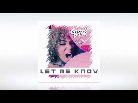 German Dollar ft  Elté - Let Me Know (Radio Mix)