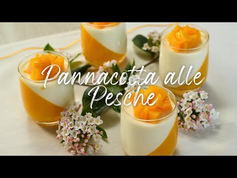 Pannacotta alle Pesche: Dessert di Primavera