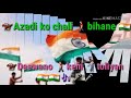 💘Azadi ko 💘chali bihane💘 Deewano 💘 video download