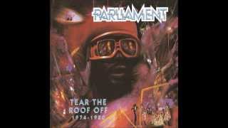 Fantasy is Reality - Parliament (Tear the Roof Off)