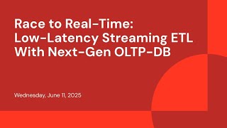 Race to Real-Time: Low-Latency Streaming ETL Meets Next-Gen Databricks OLTP-DB