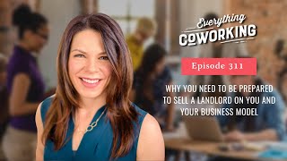 Why you Need to be Prepared to Sell a Landlord on You and your Business Model
