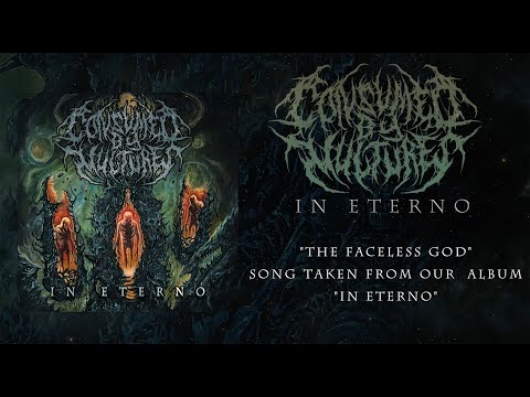 CONSUMED BY VULTURES - The Faceless God (2017)