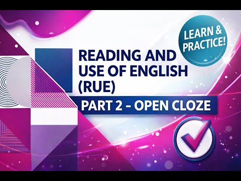 CAMBRIDGE B2 RUE Part 2 (Open Cloze) approach