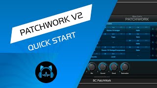 Video thumbnail for Blue Cat's Patchwork V2 Quick Start by bluecataudio