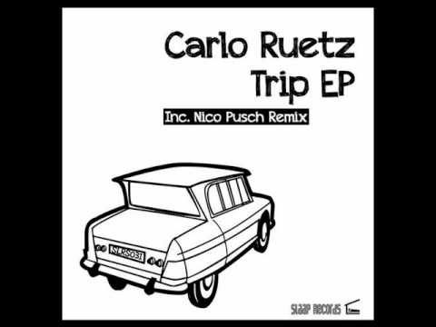 Carlo Ruetz - Trip 4 Two (Original Mix)