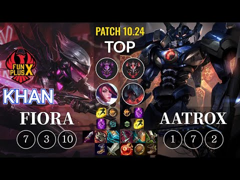 FPX Khan Fiora vs Aatrox Top - KR Patch 10.24