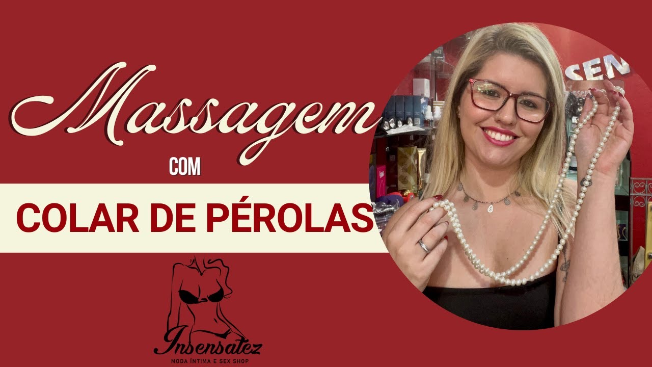 Massagem com Colar de Pérolas - Pérolas In Love