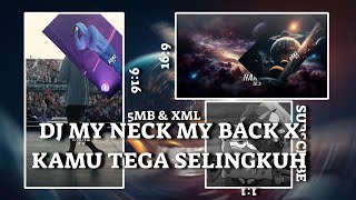 Download lagu PRESET DI BAWAH 5MB🎟 || XML📩 || YOUR FHOTO📸 || DJ MY NECK MY BACK X KAMU TEGA SELINGKUH mp3
