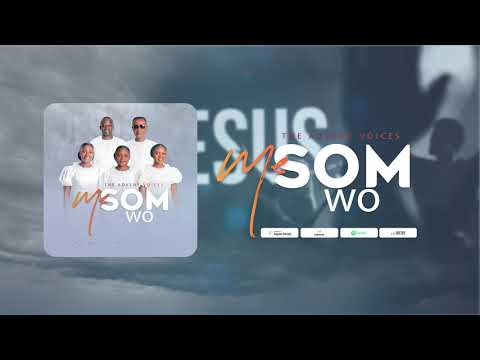 The Advent Voices - Mɛ Som Wo (I will worship thee) Official Audio