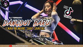 Download lagu DJ TERBARU DANGDUT BARU ENAK NEMANI SAAT SANTAI NONSTOP DUGEM FULL BASS MELODY SLOW PARTY ATHEHA BJM mp3