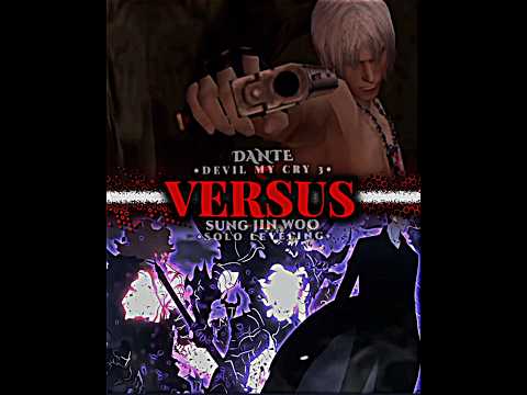 DANTE VS SUNG JIN WOO #devilmaycry #vs #dante #sungjinwoo #edit