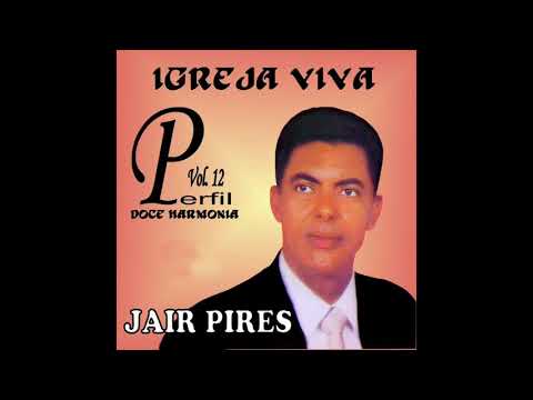 Jair Pires - A Trombeta de Deus (Pseudo Video)