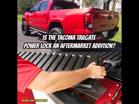 Tacoma Tailgate Power Lock an Aftermarket Addition?