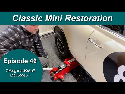Classic Mini Restoration Episode 49 - Taking The Mini Off The Road :-(
