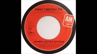 Jonny Guitar Watson - First Timothy Six
