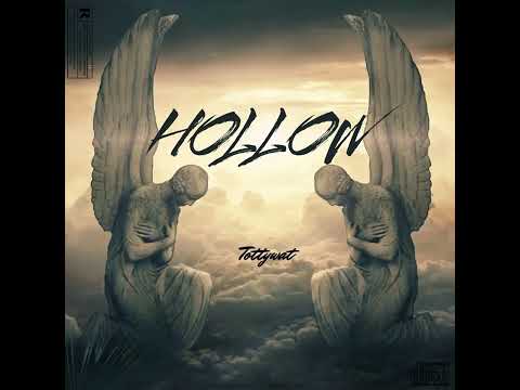 Tottywat - Hollow