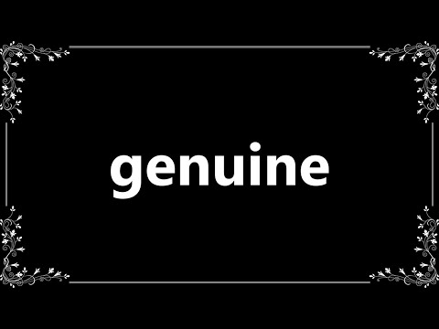 Genuine - Meaning and How To Pronounce