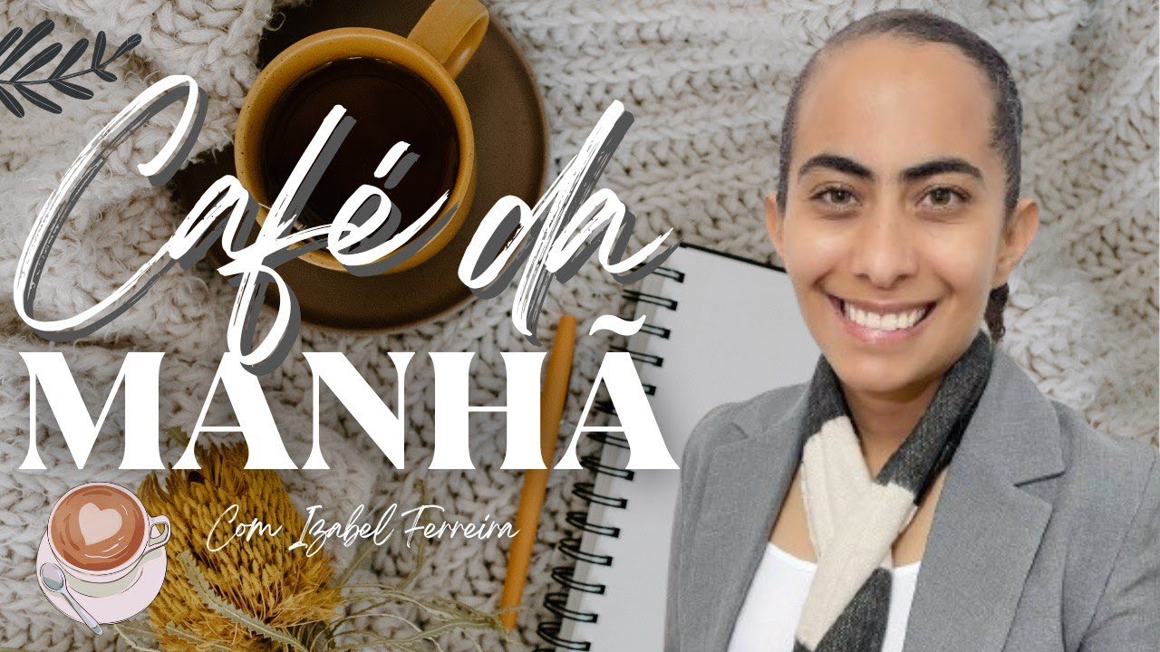 29/11/2024 - ORAÇÃO DA MANHÃ - IZABEL FERREIRA