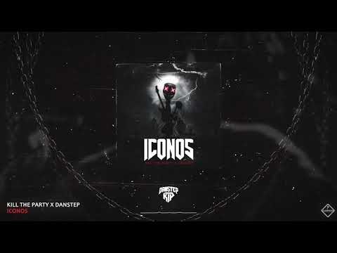 Kill The Party X Danstep - ICONOS (Video Cover)