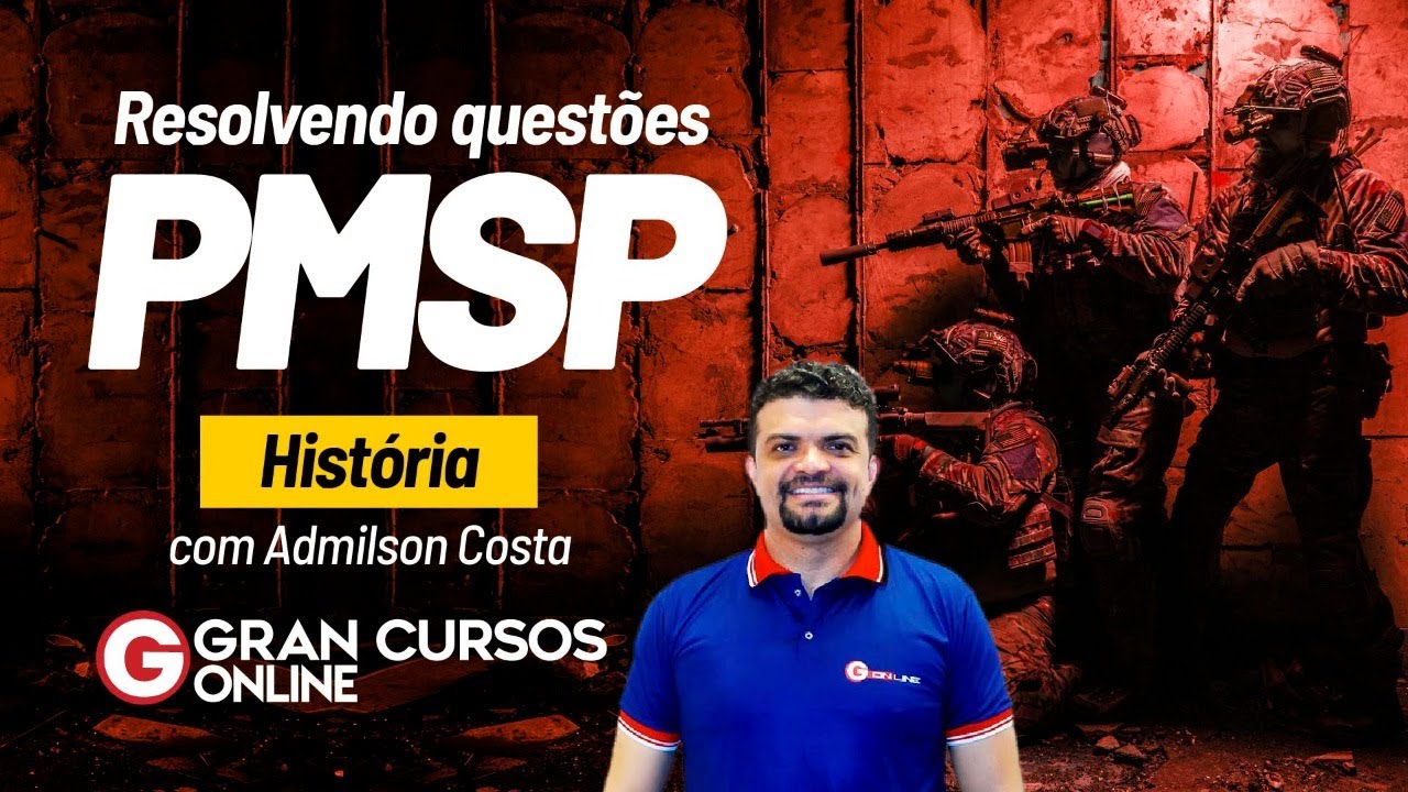 Concurso PMSP: Resolvendo questões de História para Soldado e Oficial Com Prof. Admilson Costa