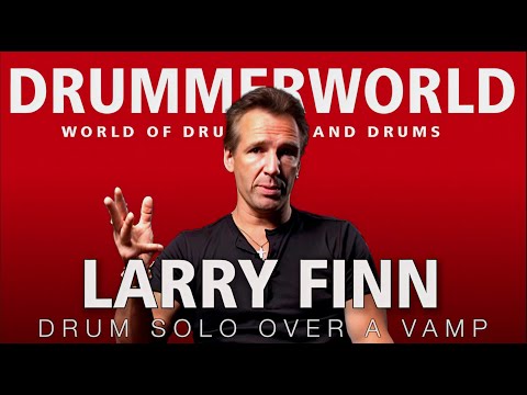 Larry Finn Drums: Drum Solo over a Vamp