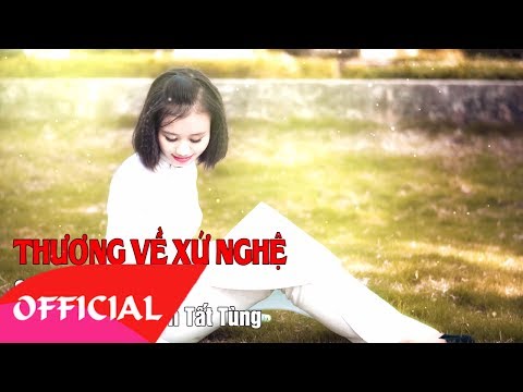 THƯƠNG VỀ XỨ NGHỆ