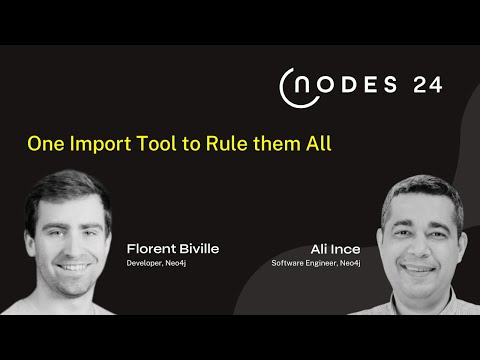 NODES 2024 - One Import Tool to Rule them All