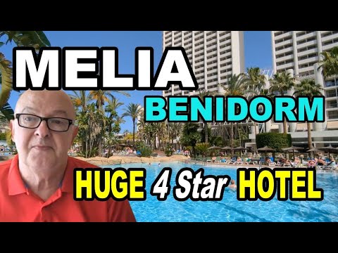 MELIA BENIDORM -  Fabulous Huge Hotel - 4 Star Hotel