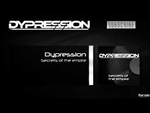 Dypression - Secrets of the Empire [Free Release]
