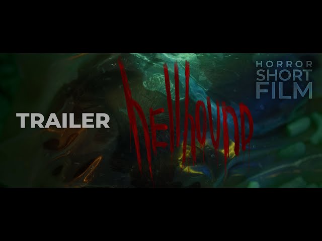 HellHound (2024) Short Film Trailer