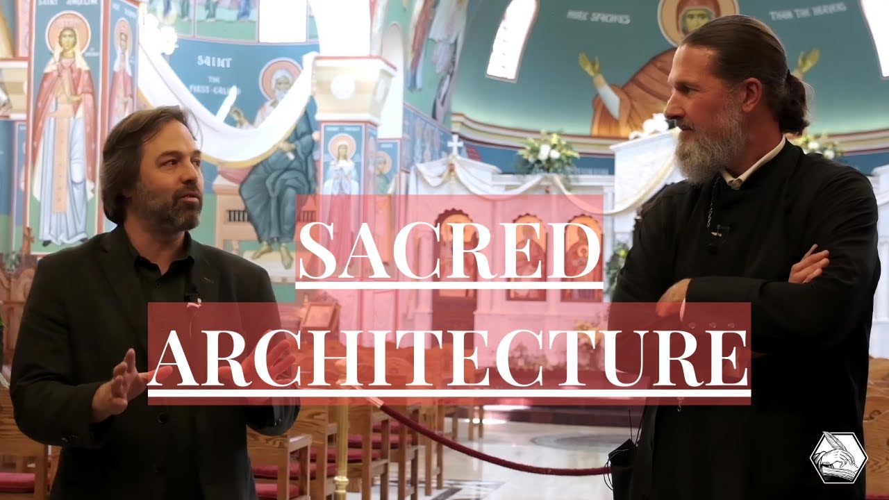 Jonathan Pageau and Fr. Josiah On Sacred Architecture