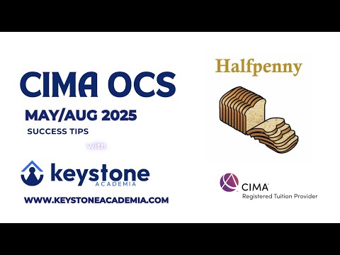 CIMA OCS May 2025 Success Tips – Halfpenny | Keystone Academia