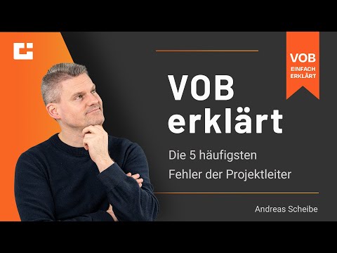 VOB erklärt: Die fünf krassesten Fehler in der Projektleitung!
