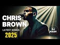 CHRIS BROWN MIXTAPE 2025