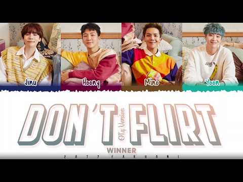 WINNER – 'DON'T FLIRT' [4 Ver.] Lyrics [Color Coded_Han_Rom_Eng]