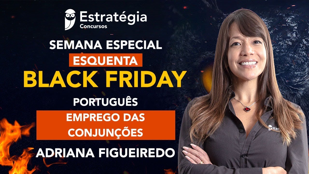 Semana Especial Esquenta Black Friday - Português: Emprego das Conjunções