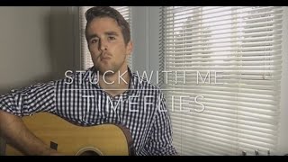 “Stuck with me” (Timeflies Acoustic Cover) by Trevor Moody