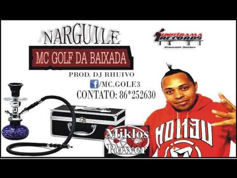 Mc Golf da Baixada - Narguile [Dj Rhuivo] 2014