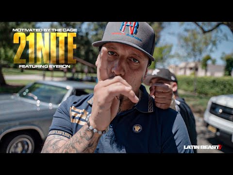 21NITE - Motivated by the Cage Ft. Eyeron (Official Music Video)