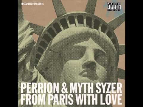 PERRION & MYTH SYZER (From Paris With Love) - French Toast (feat. Joke)