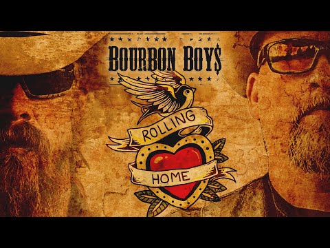 Bourbon Boys - Rolling Home (Lyric Video)