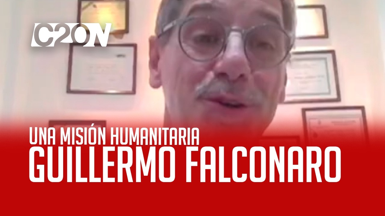 C20 Noticias | Una misión humanitaria - Guillermo Falconaro