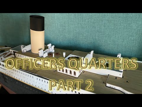 Radio Control Trumpeter 1:200 Titanic Build Part 61 - Officers Quarters Part 2