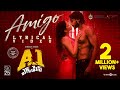 A1 Express | Amigo Lyrical Video | Sundeep Kishan, Lavanya Tripathi | Hiphop Tamizha