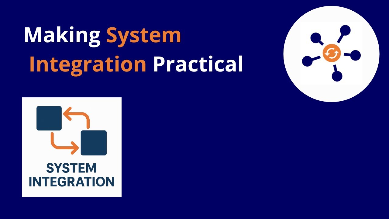 Systems Engineering in Practice - System Integration