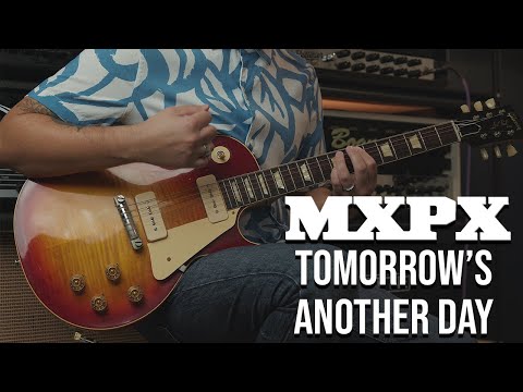 Tomorrow Is Another Day - MxPx