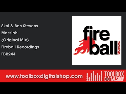 Skol & Ben Stevens - Massiah (Original Mix) (Fireball Recordings)